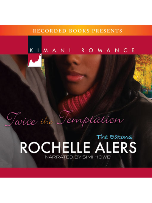 Title details for Twice the Temptation by Rochelle Alers - Wait list